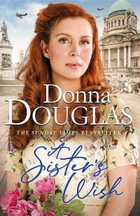Донна Дуглас - A Sister's Wish
