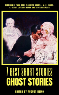 без автора - 7 best short stories - Ghost Stories (сборник)