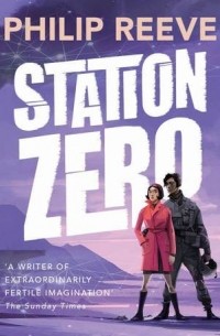 Филип Рив - Station Zero