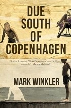 Марк Уинклер - Due South of Copenhagen