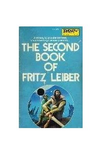 Фриц Лейбер - The Second Book of Fritz Leiber