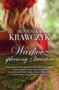 Agnieszka Krawczyk - Warkocz spleciony z kwiatów