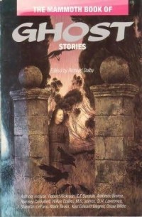 без автора - The Mammoth Book of Ghost Stories