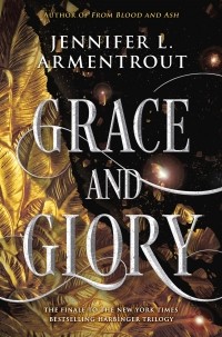 Дженнифер Арментроут - Grace and Glory