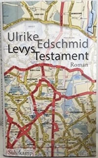 Ульрике Эдшмид - Levys Testament