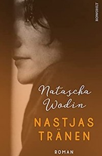 Наташа Водин - Nastjas Tränen