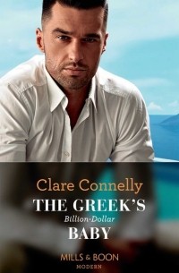 Клэр Коннелли - The Greek's Billion-Dollar Baby