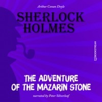 Arthur Conan Doyle - The Adventure of the Mazarin Stone