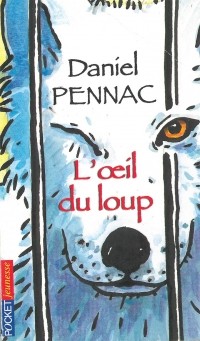 Даниэль Пеннак - L'œil du loup
