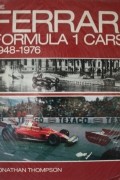 Jonathan W. Thompson - The Ferrari Formula 1 cars, 1948-1976