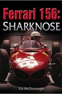 Ed McDonough - Ferrari 156: Sharknose