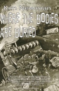 Ким Ньюман - Where The Bodies Are Buried
