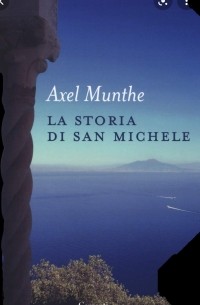 Аксель Мунте - La storia di San Michele