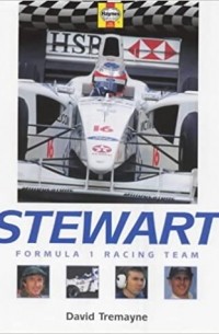 David Tremayne - Stewart: Formula 1 Racing Team