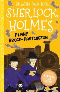 Sir Arthur Conan Doyle - Plany Bruce-Partington