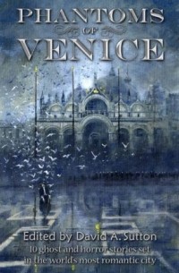 без автора - Phantoms of Venice