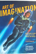  - Art of Imagination: 20th Century Visions of Science Fiction, Horror, and Fantasy