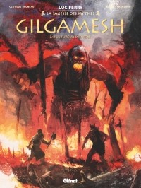 Люк Ферри - Gilgamesh 2