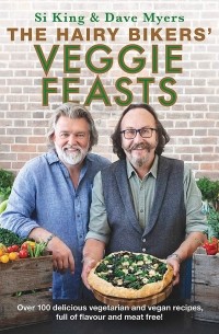 The Hairy Bikers’ Veggie Feasts