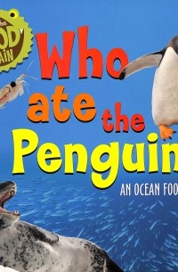 Сара Ридли - Who Ate the Penguin?