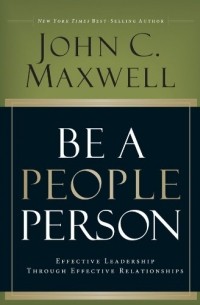 John Maxwell - Be a People Person