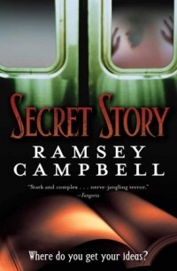 Рэмси Кэмпбелл - Secret Story