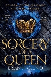 Брайан Наслунд - Sorcery of a Queen