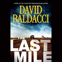 Дэвид Бальдаччи - The Last Mile