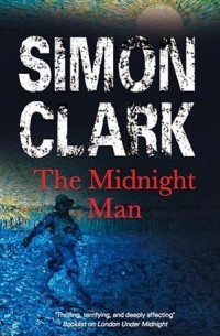 Саймон Кларк - The Midnight Man