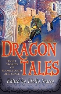  - Dragontales: Short Stories of Flame, Tooth, and Scale