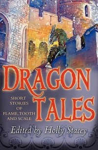  - Dragontales: Short Stories of Flame, Tooth, and Scale