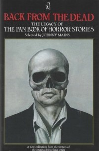 без автора - Back from the Dead: The Legacy of the Pan Book of Horror Stories