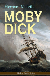 Herman Melville - MOBY DICK