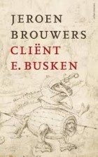 Jeroen Brouwers - Cliënt E. Busken