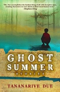 Tananarive Due - Ghost Summer