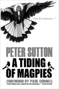 Pete Sutton - A Tiding of Magpies