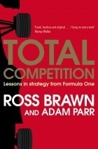  - Total Competition: Lessons in Strategy from Formula One