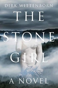 Dirk Wittenborn - The Stone Girl