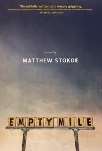 Matthew Stokoe - Empty Mile