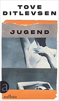 Тове Дитлевсен - Jugend