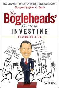 Taylor  Larimore - The Bogleheads' Guide to Investing