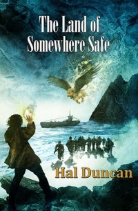 Хэл Дункан - The Land of Somewhere Safe