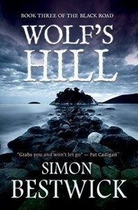 Simon Bestwick - Wolf’s Hill