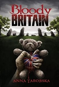 Анна Таборска - Bloody Britain