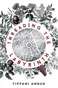 Tiffani Angus - Threading the Labyrinth