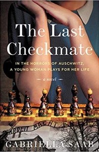 Габриэлла Сааб - The Last Checkmate