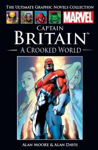  - Captain Britain: A Crooked World