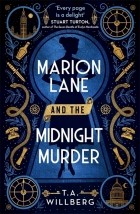 Т. А. Уиллберг  - Marion Lane and the Midnight Murder