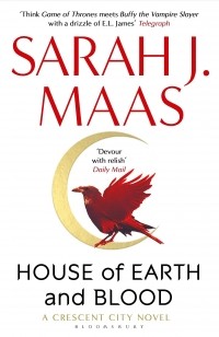 Сара Дж. Маас - House of Earth and Blood