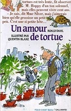 Роальд Даль - Un amour de tortue